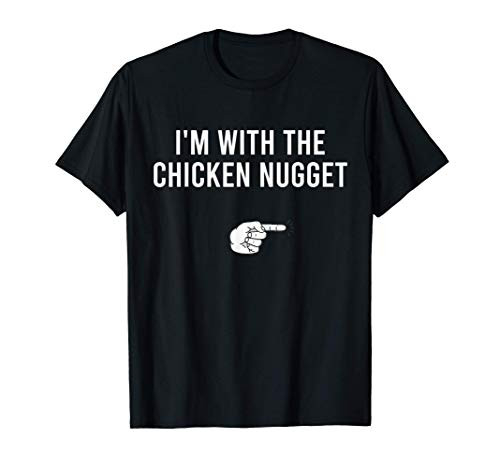 Im With The Chicken Nugget Halloween Costume Funny Matching T-Shirt
