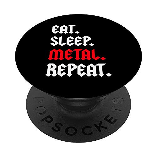 Eat Sleep Metal Repeat Gift Fan Lover Musician Phone Gadget PopSockets PopGrip Swappable Grip for Phones   Tablets