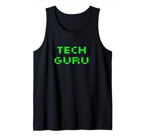 Tech Guru Support Computer Repair Technology Repairman Geek Tank Top Tech Guru Support Computer Repair Technology Repairman Geek Tank Top