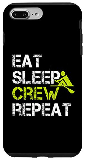 iPhone 7 Plus8 Plus Eat Sleep Crew Repeat Funny Rowing Case iPhone 7 Plus8 Plus Eat Sleep Crew Repeat Funny Rowing Case