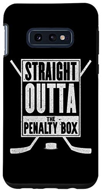 Galaxy S10e Funny Ice Hockey Gift Straight Outta The Penalty Box Case