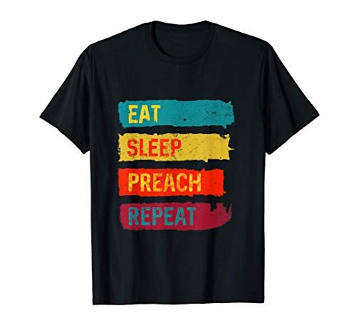 Religious Eat Sleep Preach Repeat Gift   Apperal T-Shirt