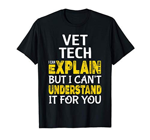 Funny VET Tech Gift Appreciation T-Shirt