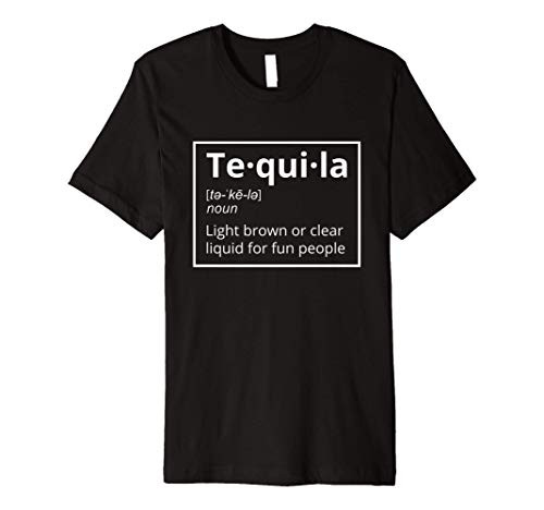 Tequila Definition Magic Brown Liquid For Fun People Gift Premium T-Shirt