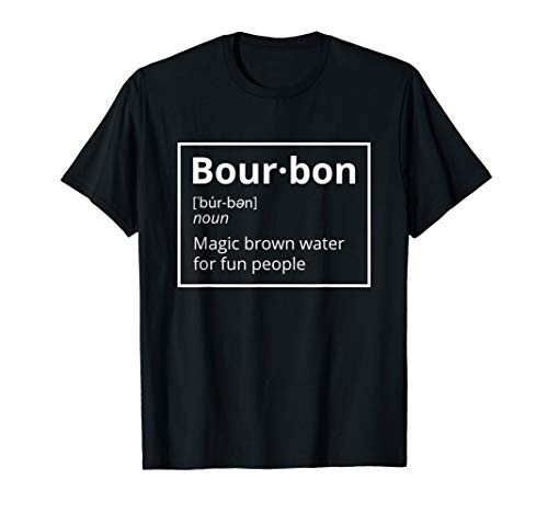 Bourbon Definition Magic Brown Liquid For Fun People Gift T-Shirt