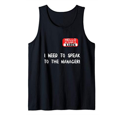 Karen Speak To Manager Funny Meme Quote Halloween Women Gift Tank Top Karen Speak To Manager Funny Meme Quote Halloween Women Gift Tank Top