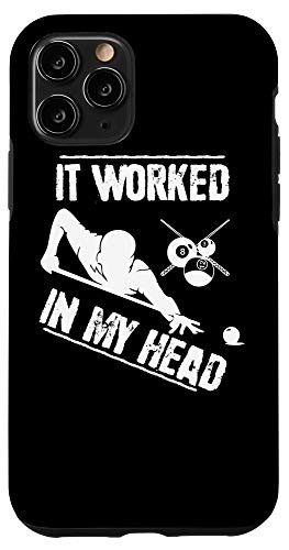 iPhone 11 Pro Pool Player Gift - Billiard 8-Ball It Worked in my Head Case