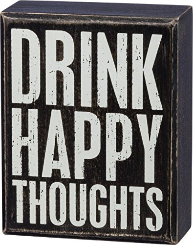 Primitives by Kathy Box Sign Drink Happy Thoughts
