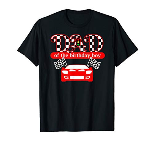 Mens Dad Of The Birthday Boy Race Car Daddy T Shirt