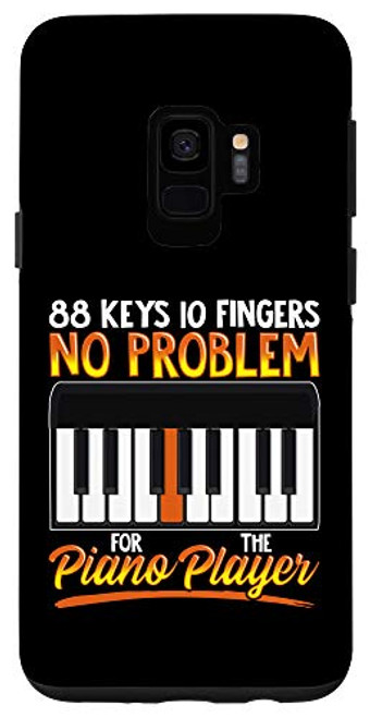 Galaxy S9 Piano Player 88 Keys 10 Fingers Funny Quote Case Galaxy S9 Piano Player 88 Keys 10 Fingers Funny Quote Case