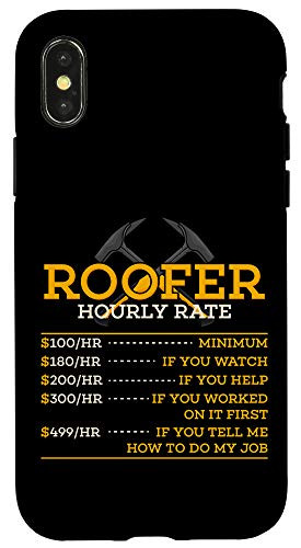 iPhone XXS Roofer Hourly Rate - Funny Roofer Gift Case