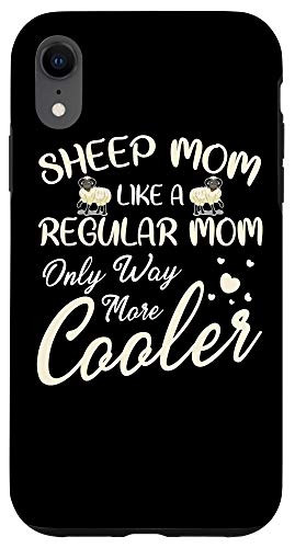 iPhone XR Sheep Mom Like A Regular Mom Only Way More Cooler Shepherd Case
