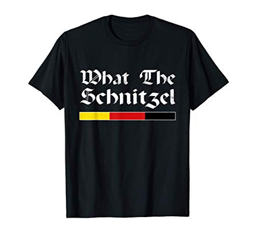 What The Schnitzel Wurst Beer German Flag Funny Oktoberfest T-Shirt What The Schnitzel Wurst Beer German Flag Funny Oktoberfest T-Shirt