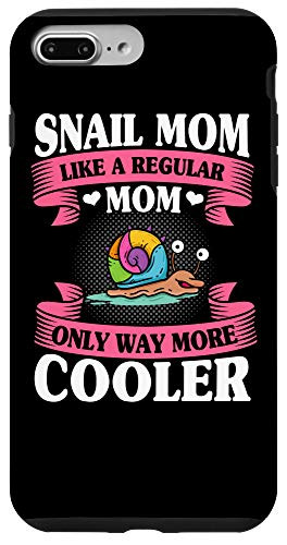 iPhone 7 Plus8 Plus Snail Mom Like A Regular Mom Only Way More Cooler Slug Snail Case