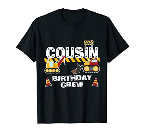 Cousin Birthday Crew For Construction Birthday Party T-Shirt T-Shirt Cousin Birthday Crew For Construction Birthday Party T-Shirt T-Shirt