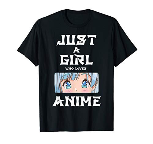 Just a Girl Who Loves Anime Tee Anime Girl Gift Manga Otaku T-Shirt Just a Girl Who Loves Anime Tee Anime Girl Gift Manga Otaku T-Shirt