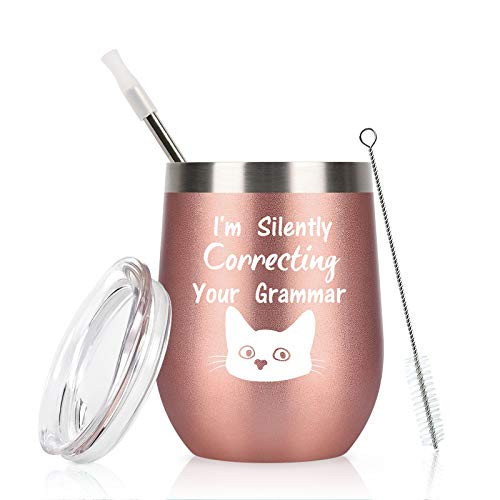 Cat Im Silently Correcting Your Grammar Wine Tumbler with Lid Christmas Birthday Gifts for English Teachers Grammar Police Cat Lovers Women Insulated Stainless Steel Tumbler 12Oz Rose Gold