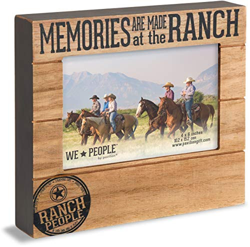 Pavilion Gift Company 4x6 Inch Self Standing Picture Frame Memories are Made at The Ranch 4x6 Brown