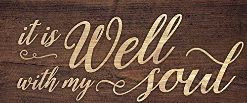 P. GRAHAM DUNN It is Well with My Soul Script Design 3 x 6 Inch Solid Pine Wood Farmhouse Stick Sign