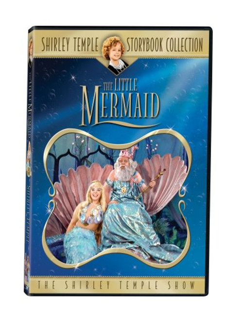The Shirley Temple Storybook Collection Shirley Temple Show - The Little Mermaid The Shirley Temple Storybook Collection Shirley Temple Show - The Little Mermaid