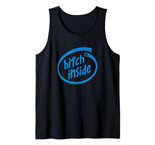 Bitch Inside - Sassy   Sarcastic Womens Funny Tech Tank Top