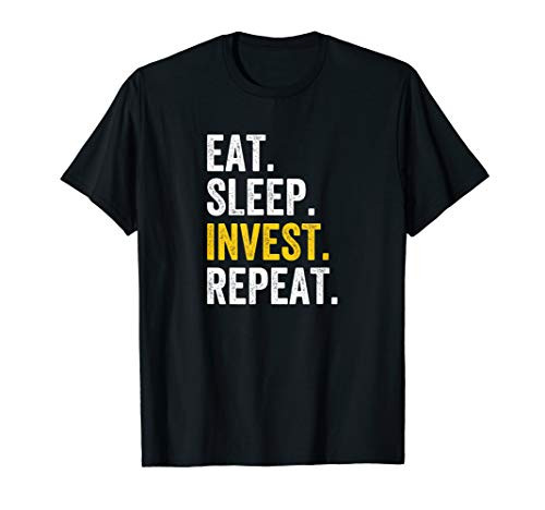 Eat Sleep Invest Stock Trading Trader Gift T-Shirt