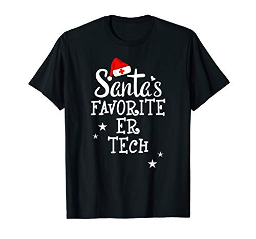 Santas Favorite Emergency Room Technician Christmas ER Tech T-Shirt