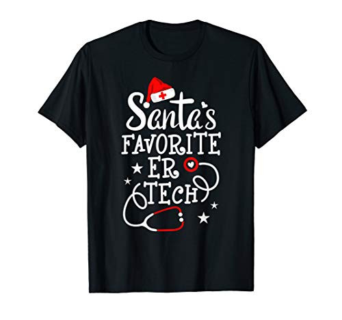 Santas Favorite ER Tech Shirt Christmas Technician T-shirts