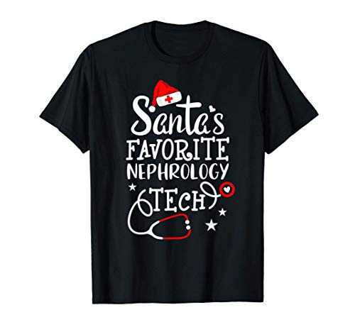 Santas Favorite Nephrology Tech Christmas Dialysis Techs T-Shirt