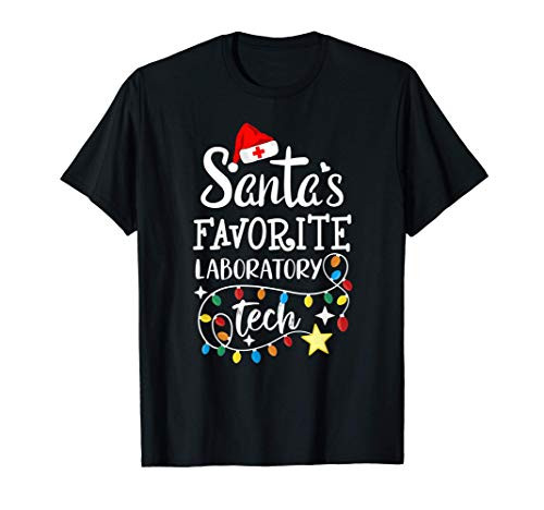 Santas Favorite Laboratory Tech Christmas Lab Technician T-Shirt
