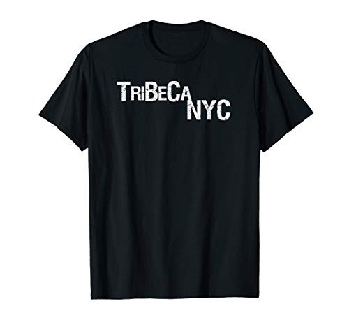 Tribeca NYC Shirt New York City Apparel NYC Gear T-Shirt Tribeca NYC Shirt New York City Apparel NYC Gear T-Shirt