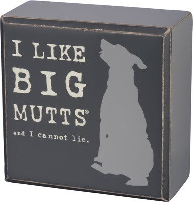 Primitives by Kathy "I Love Big Mutts" Wooden Decorative Box Sign