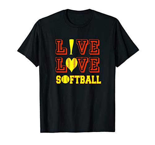 Live Love Softball Quote Gifts Teen Girl Team Gear Stuff T-Shirt Live Love Softball Quote Gifts Teen Girl Team Gear Stuff T-Shirt