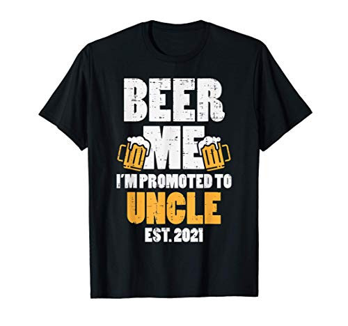 Mens Beer Me Promoted Uncle 2021 Drinking Baby Announcement Gift T-Shirt