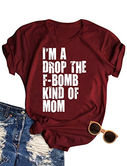 STYLEIE Womens Im A Drop The F-Bomb Kind of MOM Letter Print Short Sleeve Funny Mama Shirt