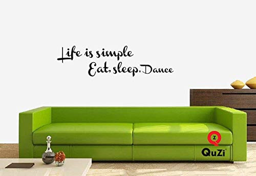 QuZi - Life is Simple Eat Sleep Dance - Home Decor Wall Decal Quote Sticker Art Vinyl Bedroom Living Room Decoration