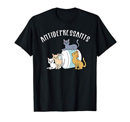 Cat Antidepressant Funny Cat T-Shirt