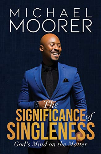 The Significance of Singleness Gods Mind on the Matter