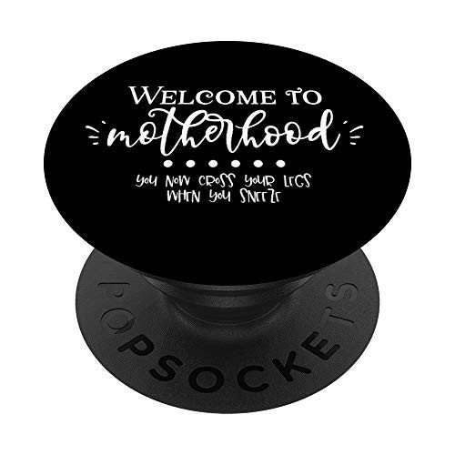 Welcome To Motherhood Funny Mom Life Gifts for New Mothers PopSockets Grip and Stand for Phones and Tablets