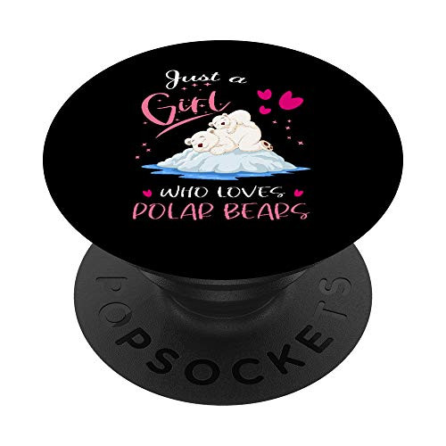 Cute Just A Girl Who Loves Polar Bears Funny Animal PopSockets Grip and Stand for Phones and Tablets Cute Just A Girl Who Loves Polar Bears Funny Animal PopSockets Grip and Stand for Phones and Tablets