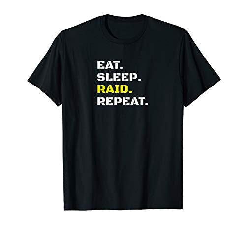 Eat Sleep Raid Repeat Video Gaming Wow Raiding RPG Gift T-Shirt