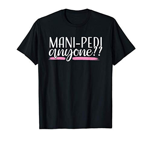 Funny Nail Tech Technician Owner Manicurist Gift for Women T-Shirt