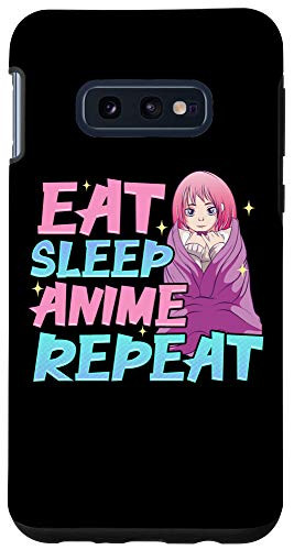 Galaxy S10e Funny Anime Obsessed Girl Eat Sleep Anime Repeat Case