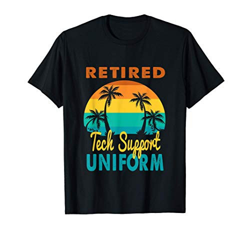 Retired Tech Support Uniform Tropical Island Retirement T-Shirt