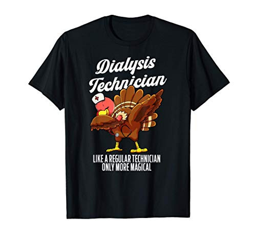 Dialysis Technician Turkey Dancing Nephrology Tech T-Shirt