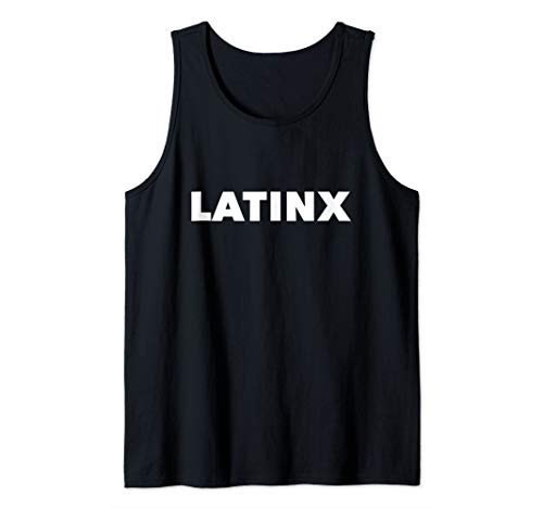 LATINX Latino Latina Gender Neutral Hispanic Graphic Tank Top