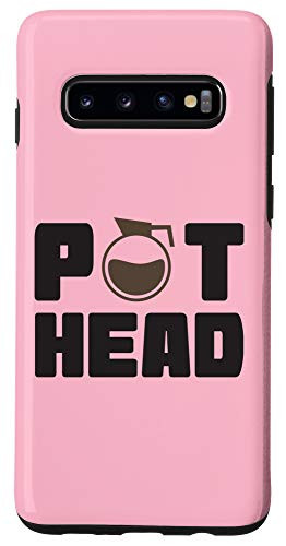 Galaxy S10 Coffee Lover Funny Pot Head Pink Case