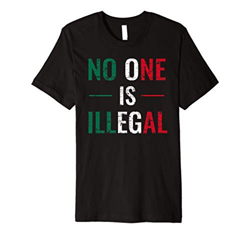 No One Is Illegal Pro Immigration Mexican Flag Tee Shirt