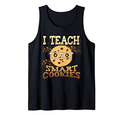 I Teach Smart Cookies teachers back to school Tank Top I Teach Smart Cookies teachers back to school Tank Top