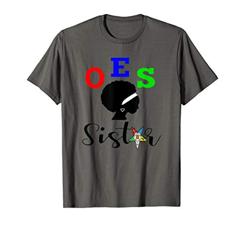 OES Order of the Eastern Star - Sistar - Sisterhood T-Shirt OES Order of the Eastern Star - Sistar - Sisterhood T-Shirt
